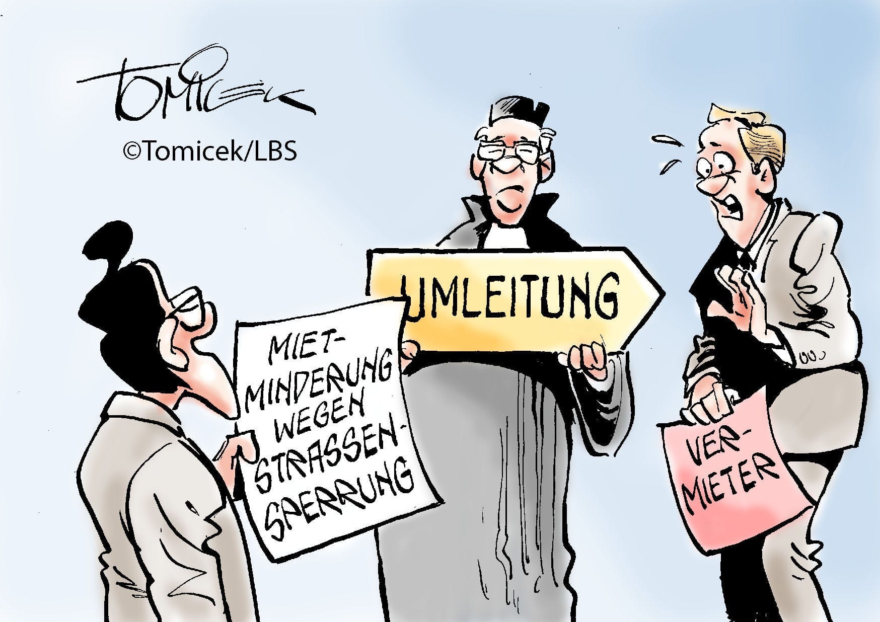 Eine Gaststätte musste erheblich um ihre Geschäfte bangen. Wenn eine Landstraße, die zu einem Ausflugslokal führt, gesperrt wird, dann kann das einen Mangel darstellen und zu einer Minderung der Miete berechtigen. Die Erreichbarkeit sei Grundlage der Attraktivität einer derartigen Wirtschaft, entschied die Justiz nach Information des Infodienst Recht und Steuern der LBS. (Karikatur: Bundesgeschäftsstelle Landesbausparkassen (LBS)/Bundesgeschäftsstelle LBS)
